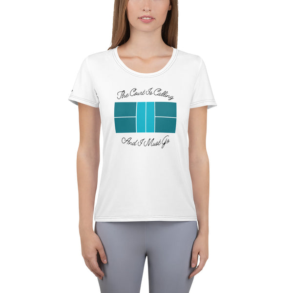 The Court is Calling And I Must Go Athletic T-Shirt (Women)