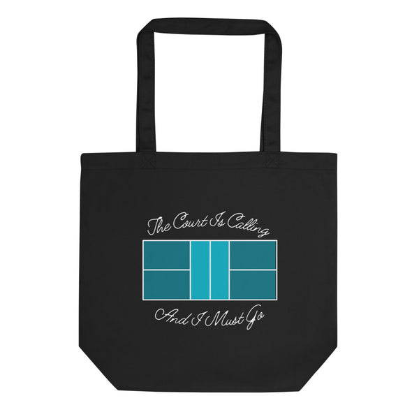 The Court is Calling And I Must Go Tote Bag