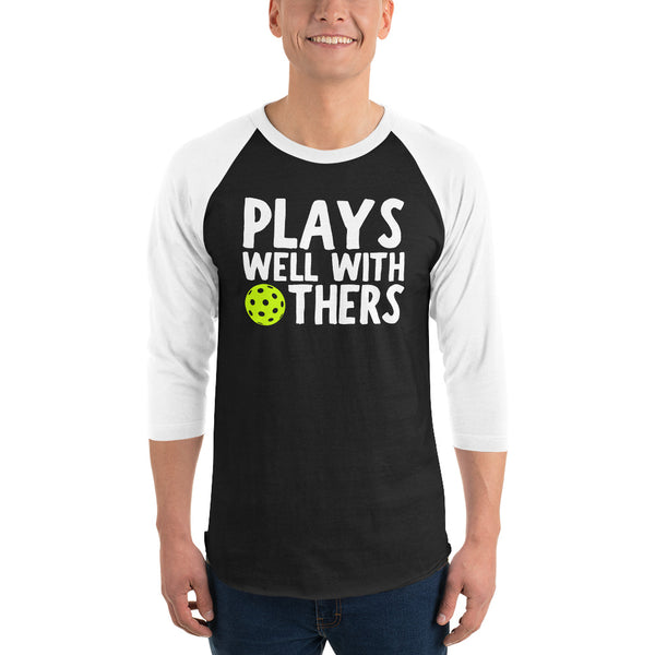 Plays Well With Others Raglan T-Shirt (Unisexy)