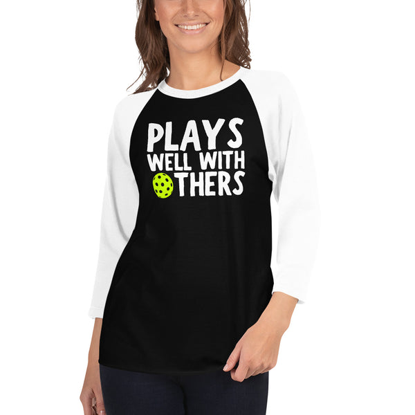 Plays Well With Others Raglan T-Shirt (Unisexy)