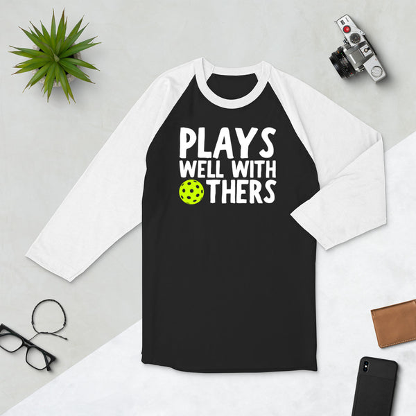 Plays Well With Others Raglan T-Shirt (Unisexy)