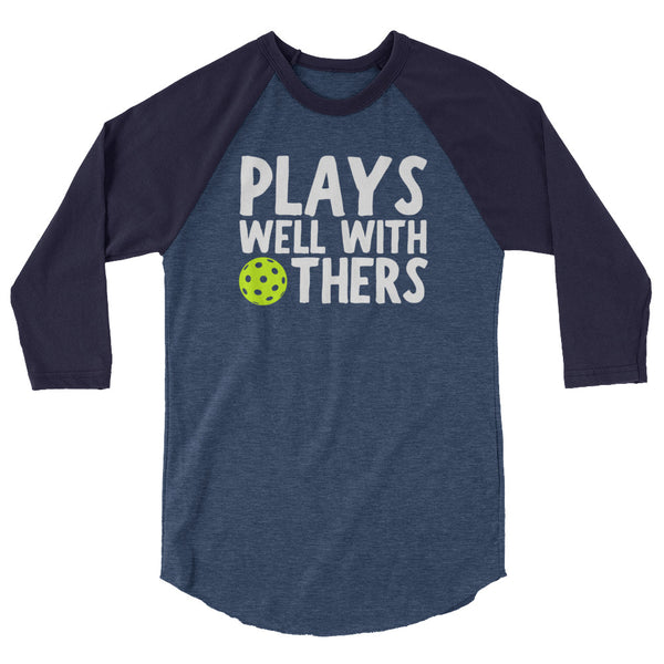 Plays Well With Others Raglan T-Shirt (Unisexy)