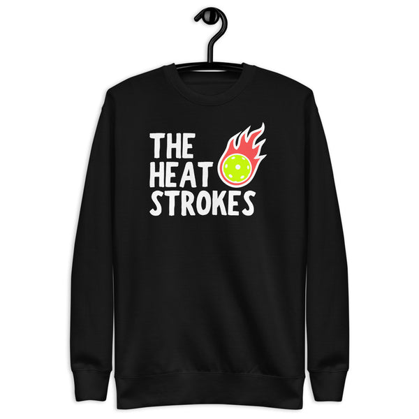 The Heat Strokes Sweatshirt (Unisexy)