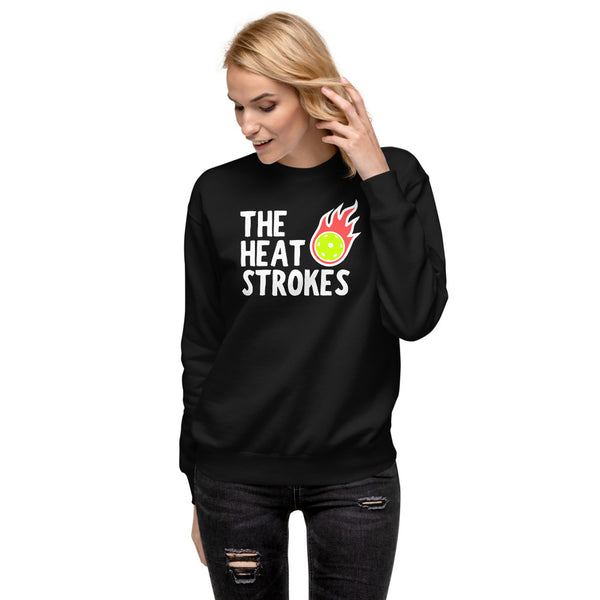 The Heat Strokes Sweatshirt (Unisexy)