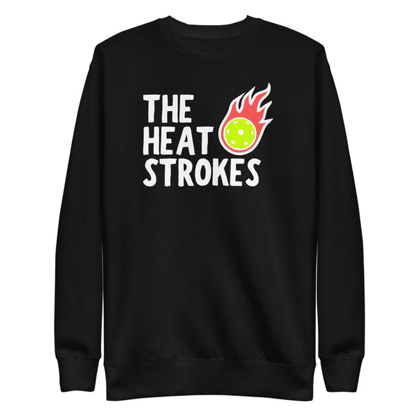 The Heat Strokes Sweatshirt (Unisexy)