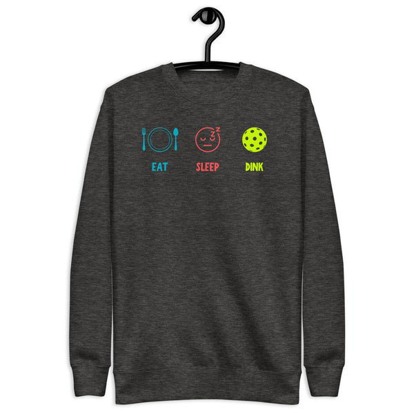 Eat Sleep Dink Sweatshirt (Unisexy)