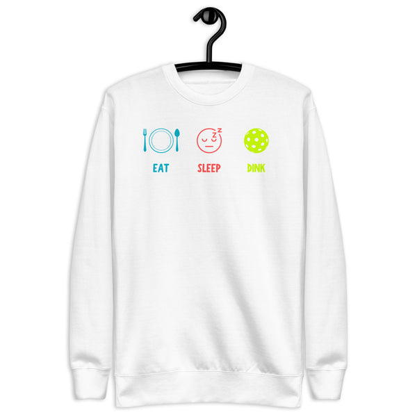 Eat Sleep Dink Sweatshirt (Unisexy)