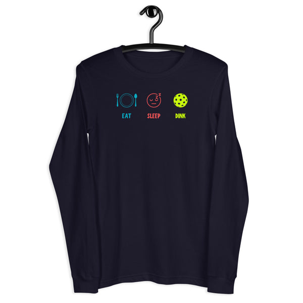 Eat Sleep Dink Long Sleeve T-Shirt (Unisexy)