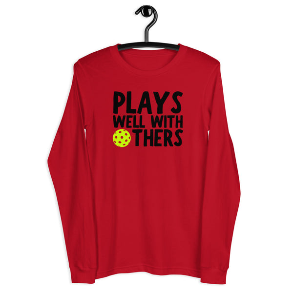 Plays Well With Others Unisex Long Sleeve Tee