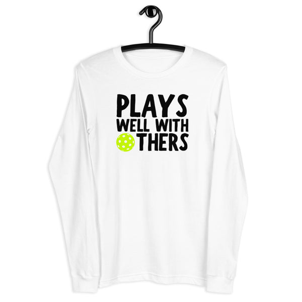 Plays Well With Others Unisex Long Sleeve Tee