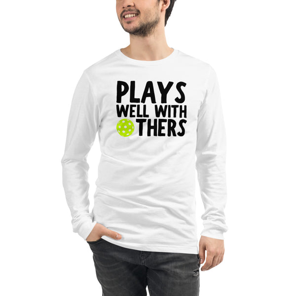 Plays Well With Others Unisex Long Sleeve Tee