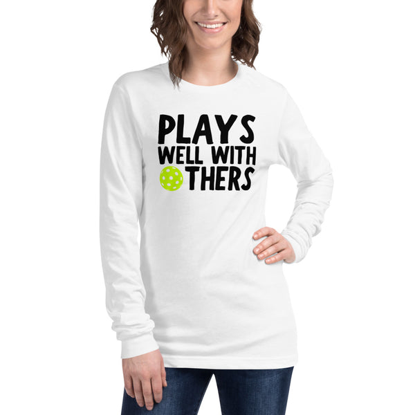 Plays Well With Others Unisex Long Sleeve Tee