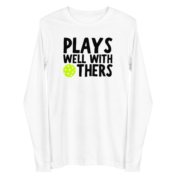 Plays Well With Others Unisex Long Sleeve Tee