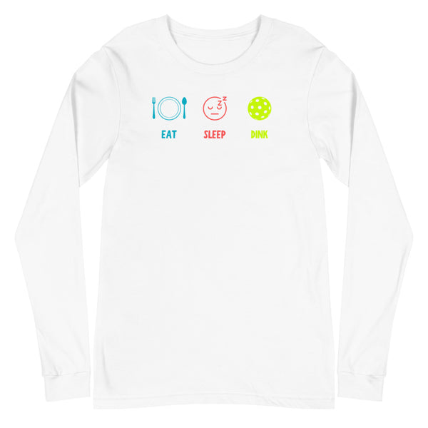 Eat Sleep Dink Long Sleeve T-Shirt (Unisexy)