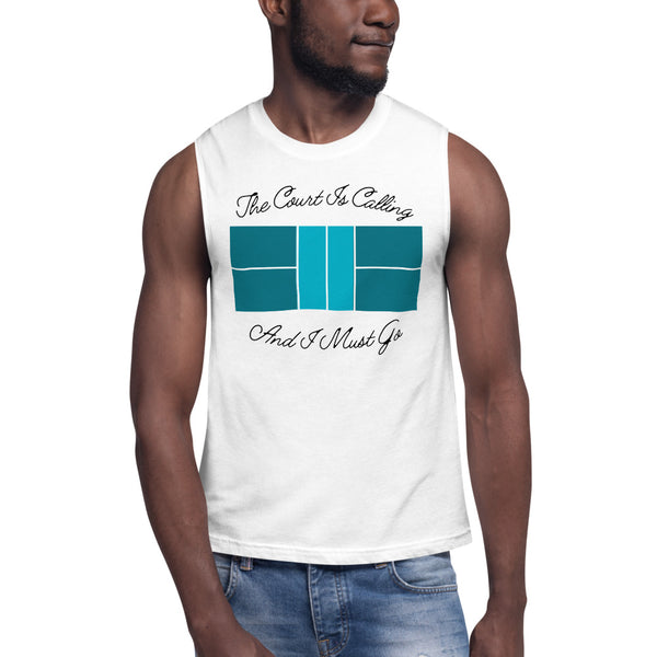 The Court is Calling And I Must Go Muscle Tank Top