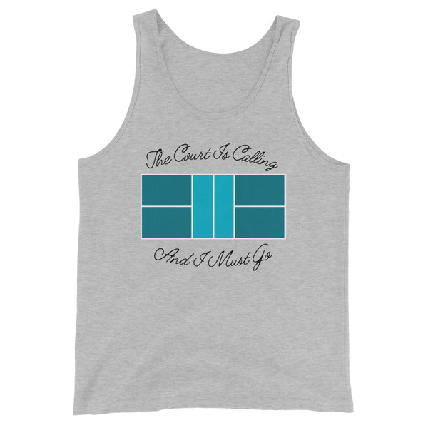 The Court is Calling And I Must Go Unisex Tank Top