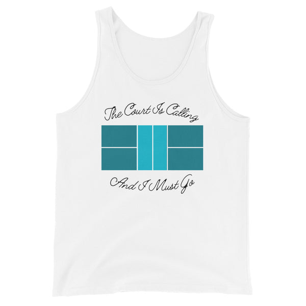 The Court is Calling And I Must Go Unisex Tank Top