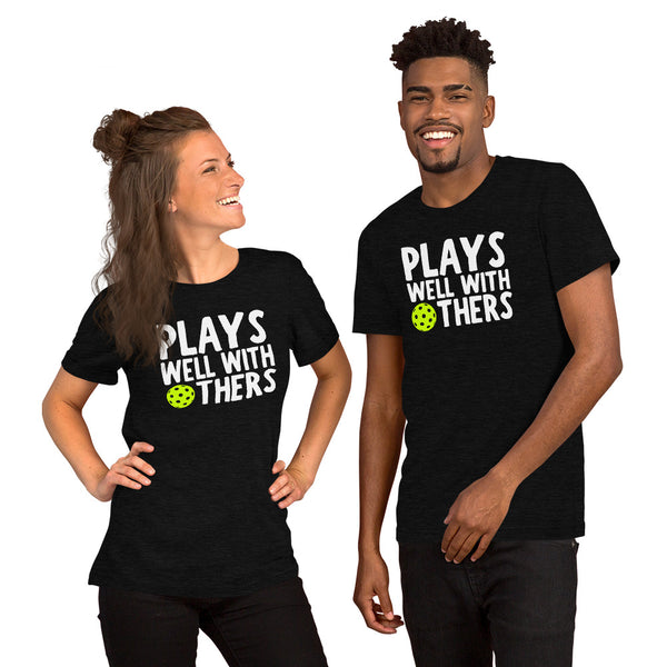 Plays Well With Others Short-Sleeve Unisex T-Shirt