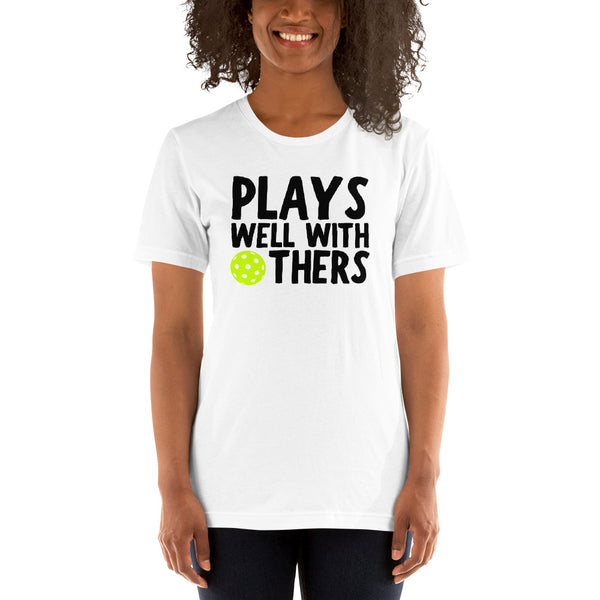 Plays Well With Others Short-Sleeve Unisex T-Shirt