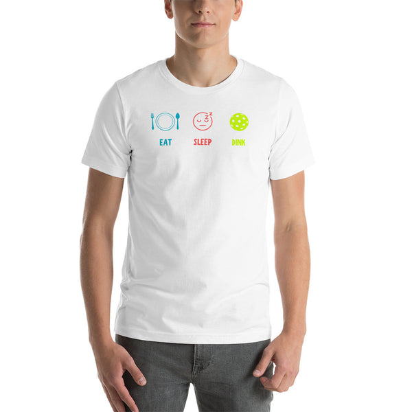 Eat Sleep Dink T-Shirt (Unisexy)