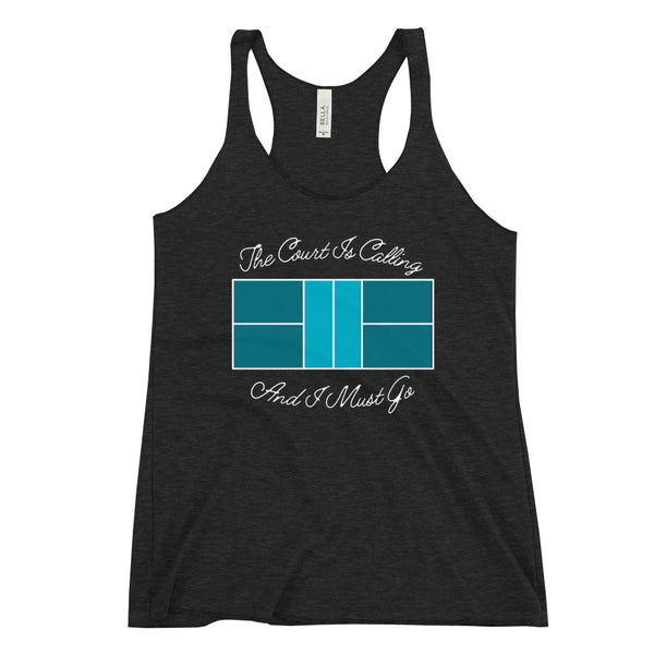 The Court is Calling And I Must Go Racerback Tank Top