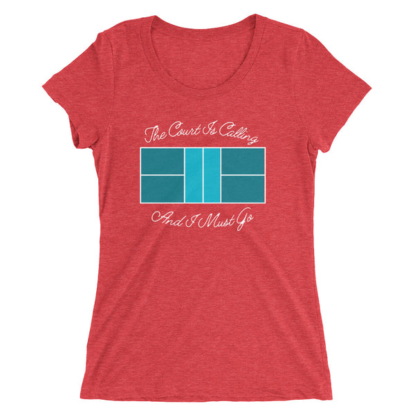 The Court is Calling And I Must Go Ladies' short sleeve t-shirt